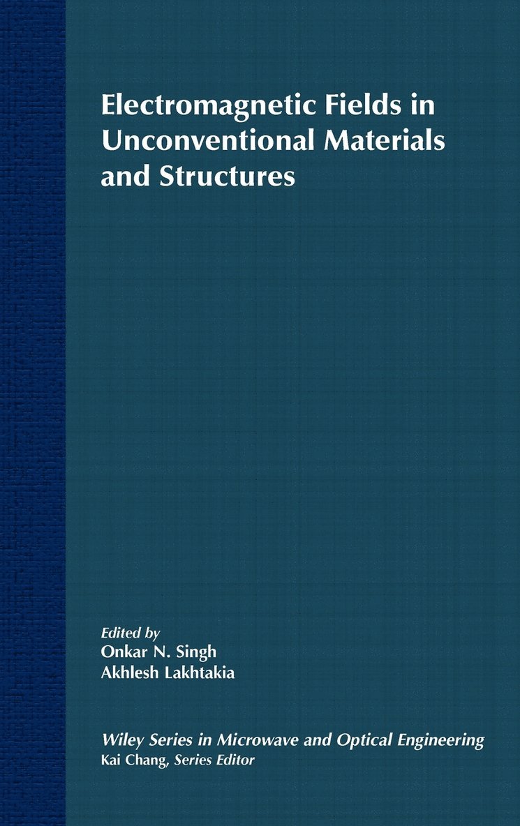 Electromagnetic Fields in Unconventional Materials and Structures 1