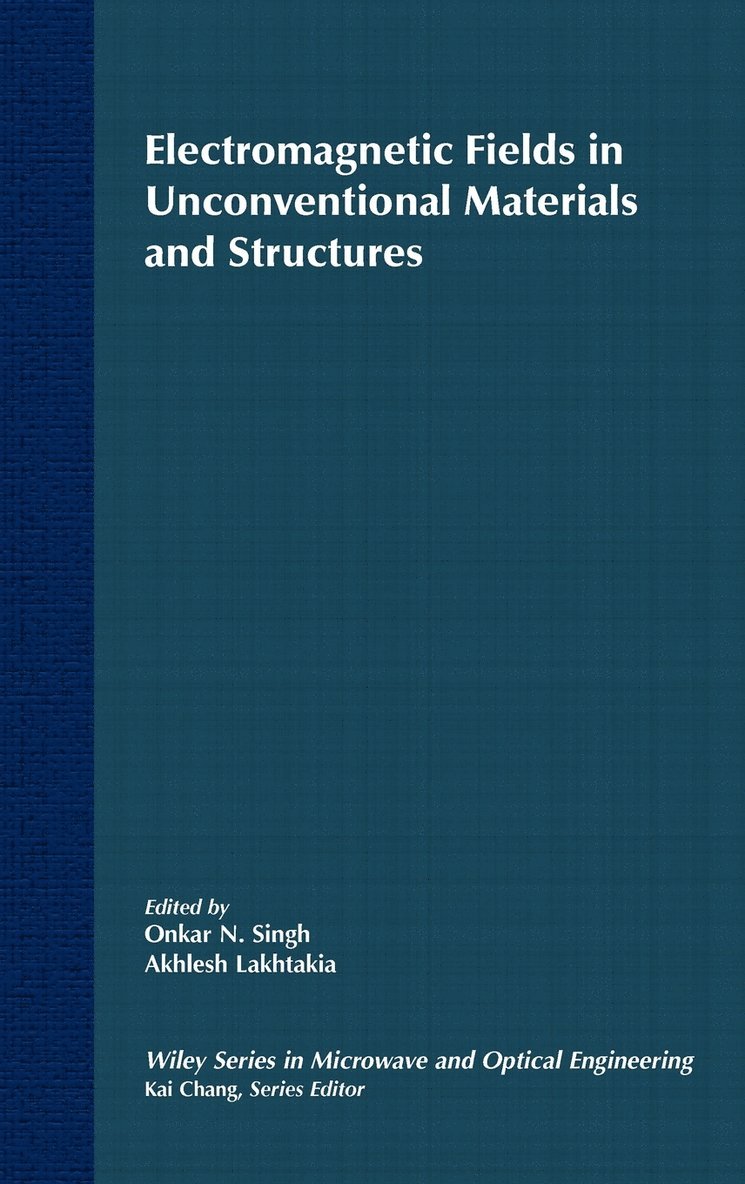 Electromagnetic Fields in Unconventional Materials and Structures