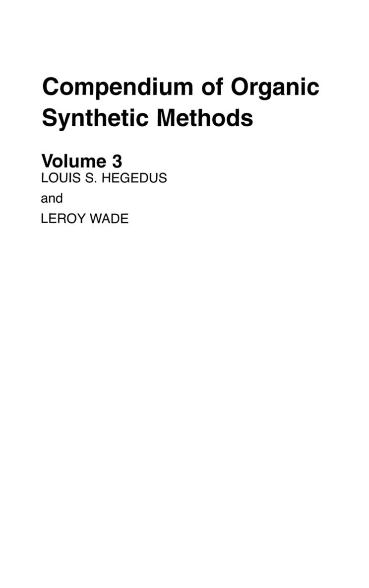 Compendium of Organic Synthetic Methods, Volume 3 1