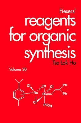 Fiesers' Reagents for Organic Synthesis, Volume 20 1