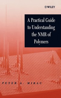 bokomslag A Practical Guide to Understanding the NMR of Polymers