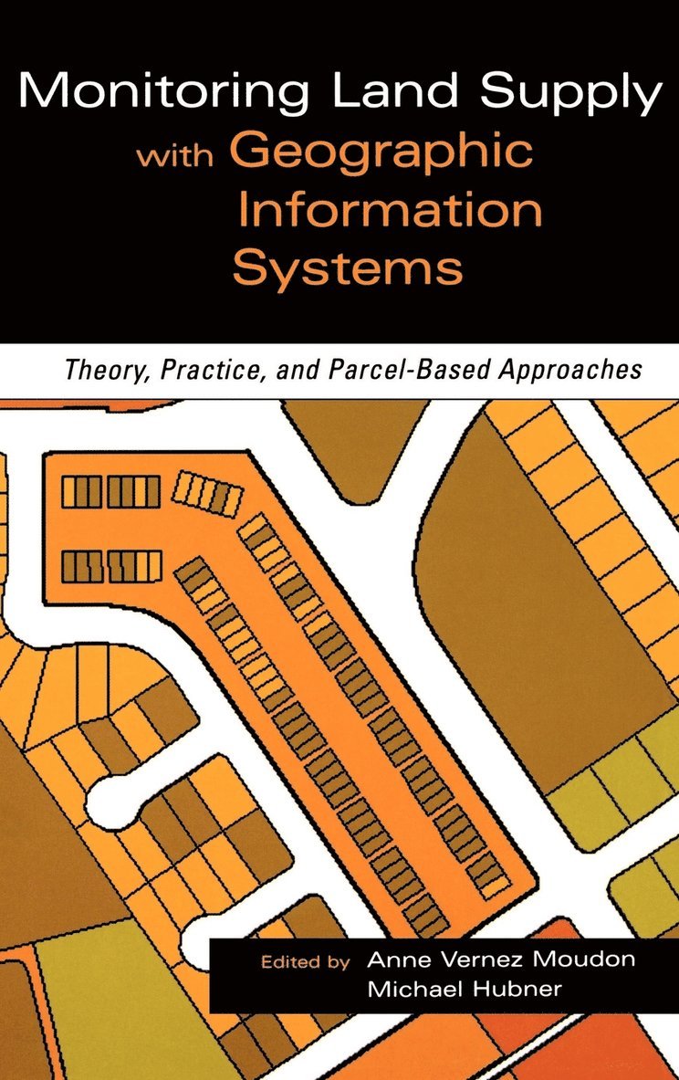 Monitoring Land Supply with Geographic Information Systems 1