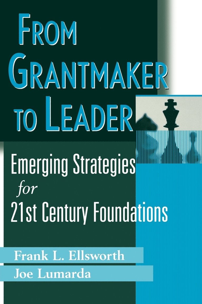 From Grantmaker to Leader 1