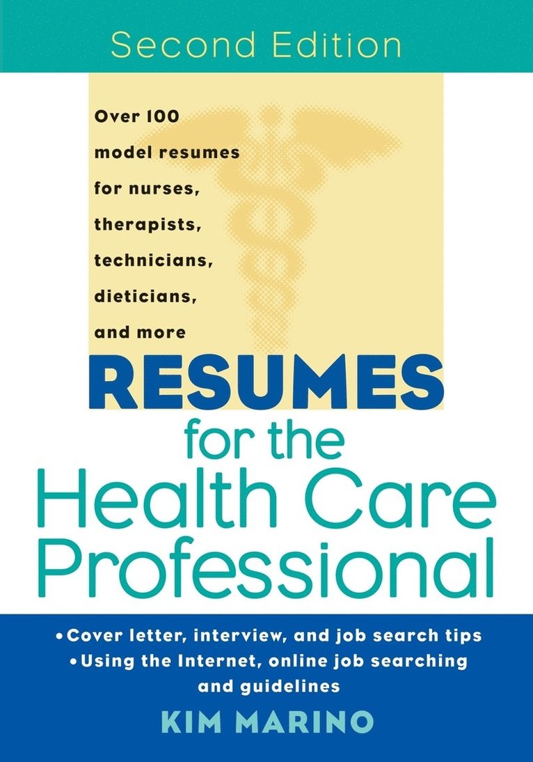 Resumes for the Health Care Professional 1