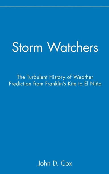 John D. Cox - Storm Watchers, Inbunden