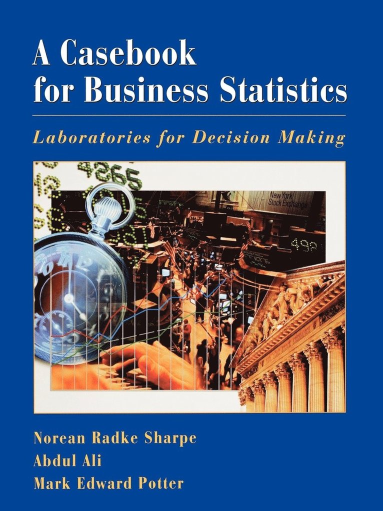 Norean Sharpe, Abdul Ali, Mark Potter - Casebook for Business Statistics, Häftad