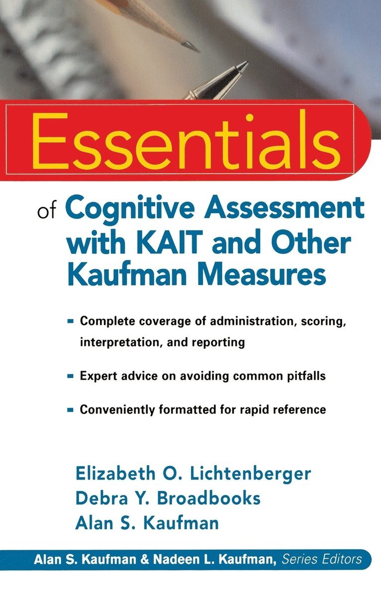 Essentials of Cognitive Assessment with KAIT and Other Kaufman Measures 1