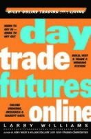 Larry Williams - Day Trade Futures Online, Inbunden