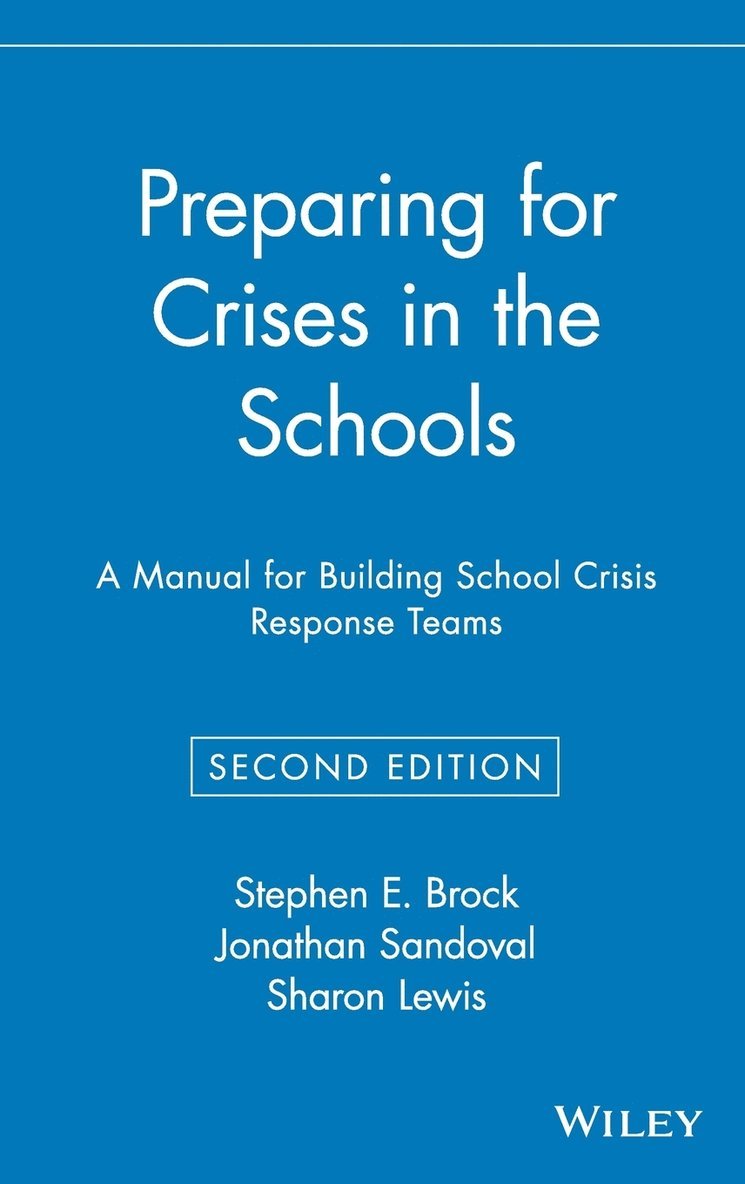 Stephen E. Brock, Jonathan Sandoval, Sharon Lewis, Stephen E Brock - Preparing for Crises in the Schools, Inbunden