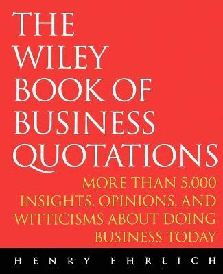 Henry Ehrlich - Wiley Book of Business Quotations, Häftad