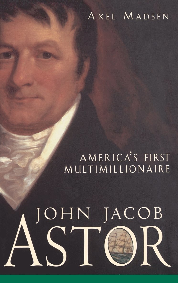 John Jacob Astor 1