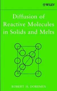 bokomslag Diffusion of Reactive Molecules in Solids and Melts