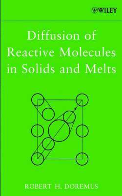 Diffusion of Reactive Molecules in Solids and Melts 1