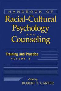 bokomslag Handbook of Racial-Cultural Psychology and Counseling, Volume 2