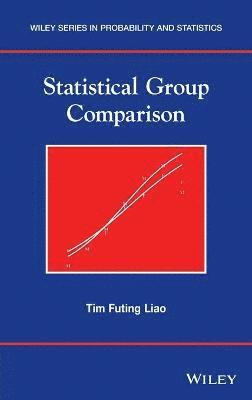 Tim Futing Liao - Statistical Group Comparison, Inbunden