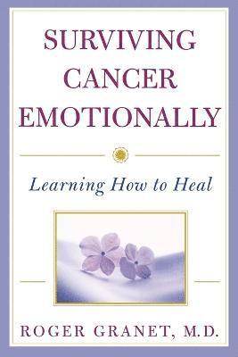 Roger Granet - Surviving Cancer Emotionally, Häftad