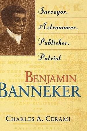 Charles A. Cerami, Charles A Cerami - Benjamin Banneker, Inbunden