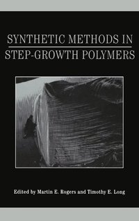 bokomslag Synthetic Methods in Step-Growth Polymers