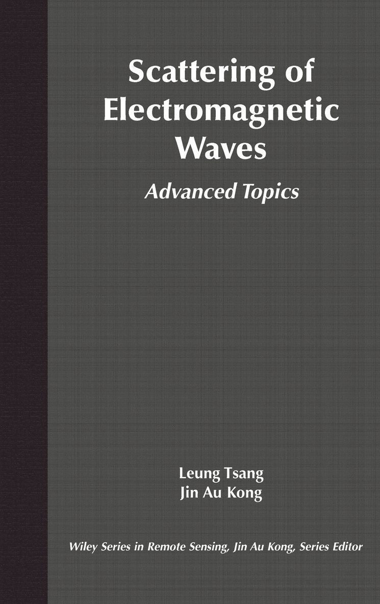 Leung Tsang, Jin Au Kong, Tsang, Kong - Scattering of Electromagnetic Waves, Inbunden