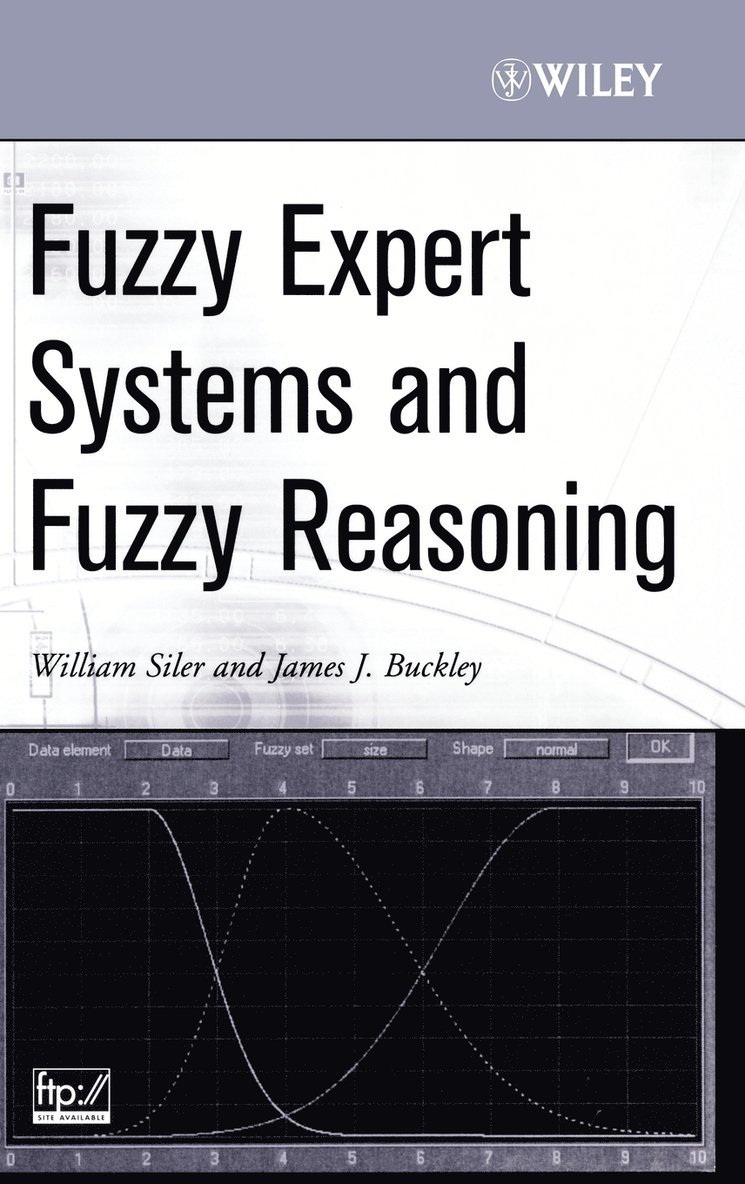 Fuzzy Expert Systems and Fuzzy Reasoning 1