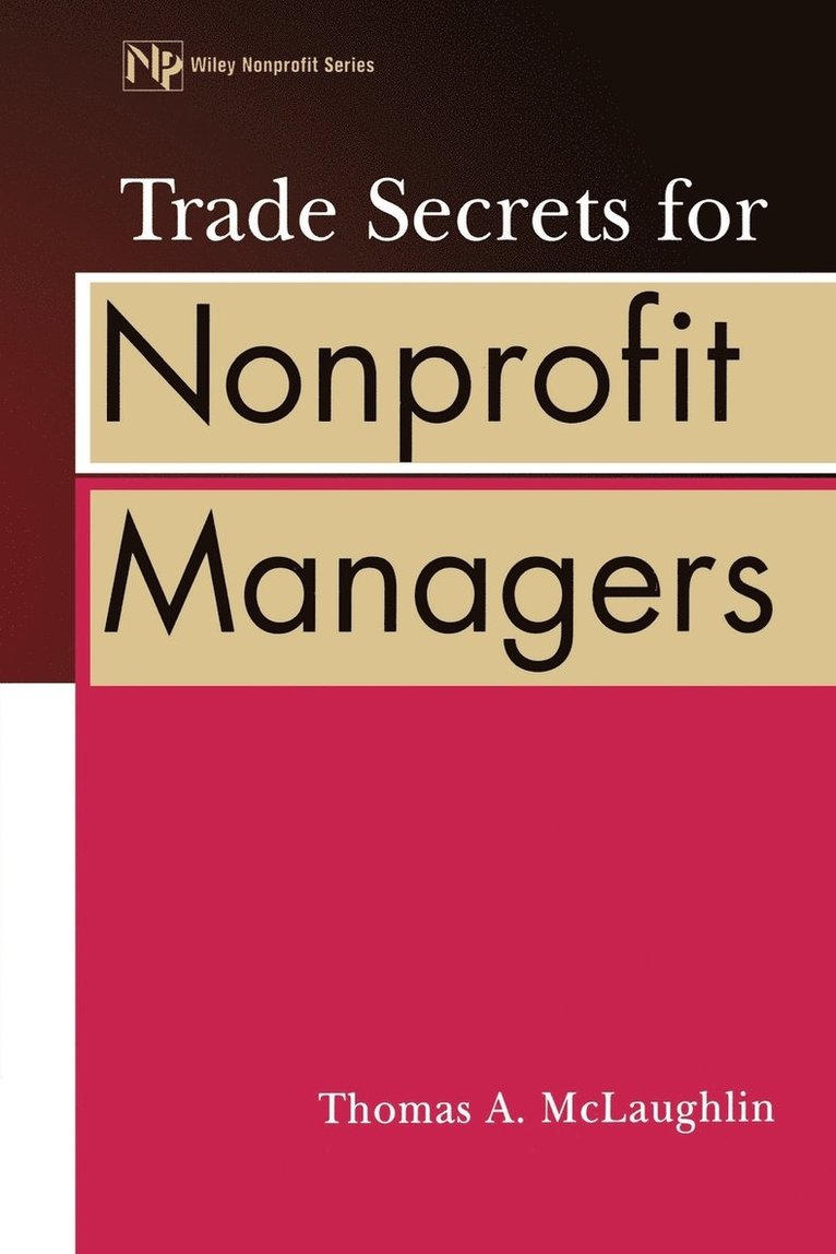 Thomas A. McLaughlin, Thomas a. McLaughlin, McLaughlin, Thomas a McLaughlin - Trade Secrets for Nonprofit Managers, Häftad