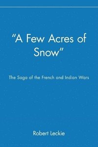 bokomslag &quot;A Few Acres of Snow&quot;