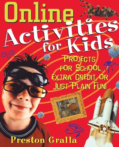Preston Gralla - Online Activities for Kids, Häftad
