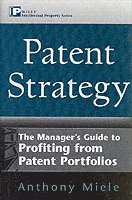 Anthony L. Miele - Patent Strategy, Inbunden
