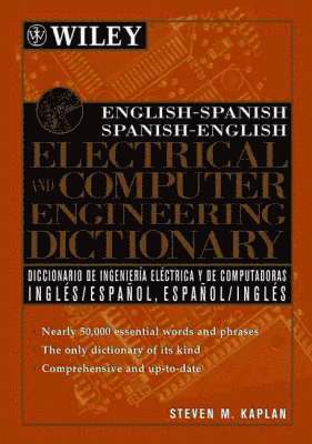 Steven M. Kaplan - English-Spanish, Spanish-English Electrical and Computer Engineering Dictionary / Diccionario de Ingenieria Electrica y de Computadoras Ingles-Espanol, Espanol-Ingles, Häftad