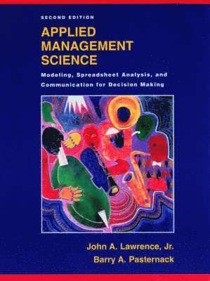 Applied Management Science - A Computer-Integrated  Approach for Decision Making 2e (WSE) 1