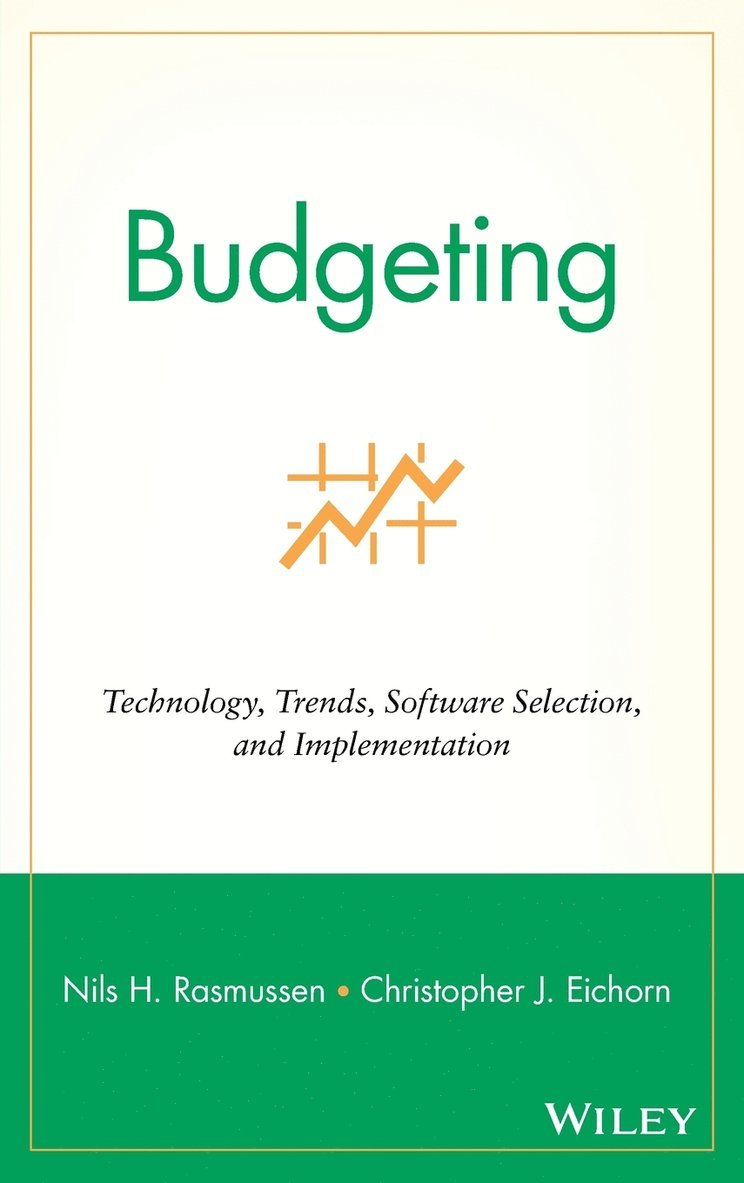 Nils H. Rasmussen, Christopher J. Eichorn, Nils Rasmussen, Nils H Rasmussen, Christopher J Eichorn - Budgeting, Inbunden