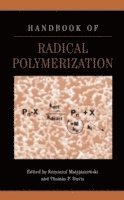 Krzysztof Matyjaszewski, Thomas P. Davis - Handbook of Radical Polymerization, Inbunden
