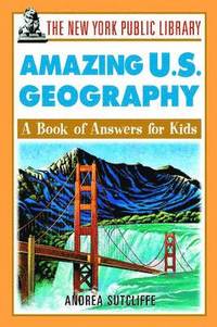 bokomslag The New York Public Library Amazing U.S. Geography