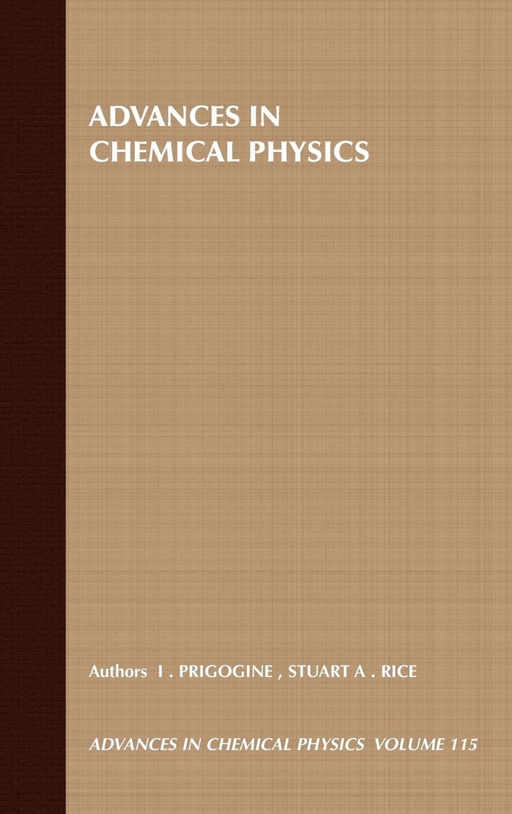Prigogine, Rice, Ilya Prigogine, Stuart A. Rice, Stuart A Rice - Advances in Chemical Physics, Volume 115, Inbunden