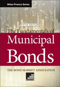 bokomslag The Fundamentals of Municipal Bonds