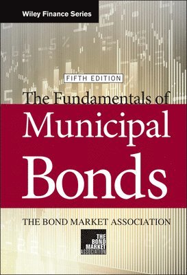The Fundamentals of Municipal Bonds 1