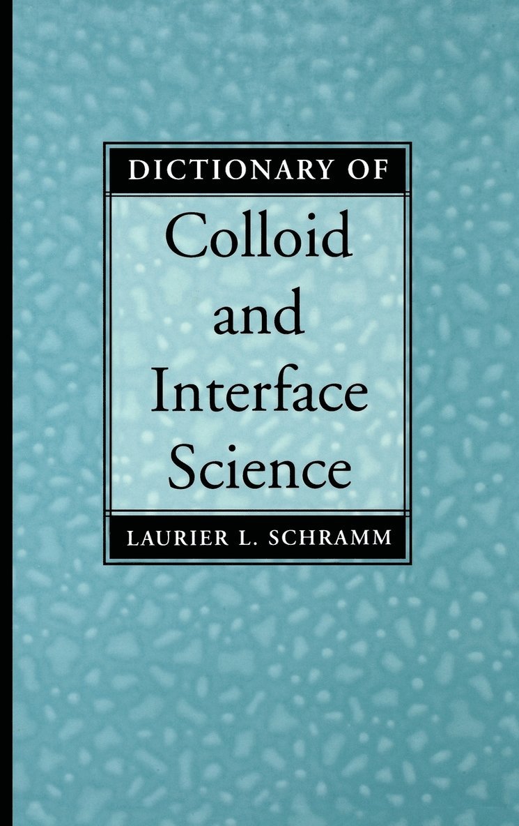 Dictionary of Colloid and Interface Science 1