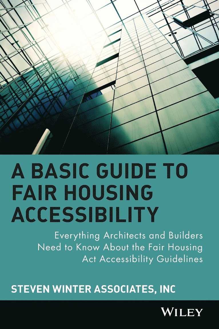 A Basic Guide to Fair Housing Accessibility 1