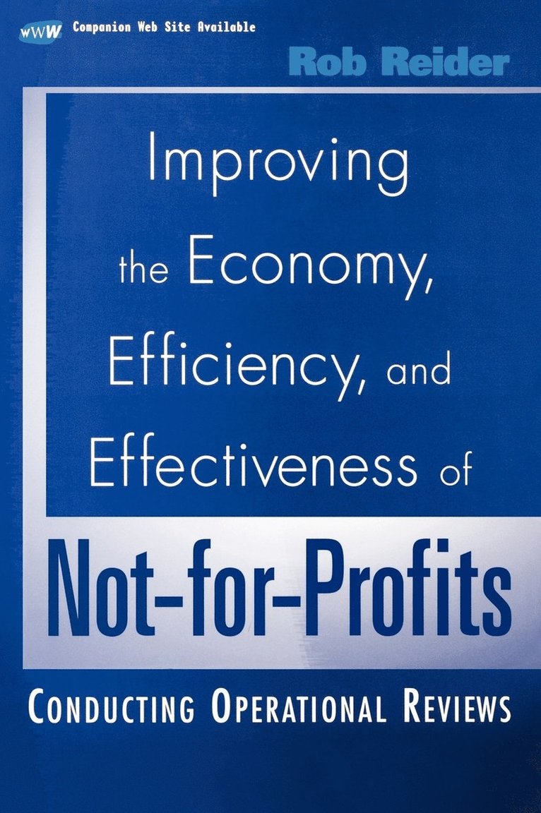 Improving the Economy, Efficiency, and Effectiveness of Not-for-Profits 1