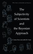 The Subjectivity of Scientists and the Bayesian Approach 1
