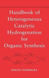 bokomslag Handbook of Heterogeneous Catalytic Hydrogenation for Organic Synthesis