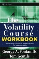 George A. Fontanills, Tom Gentile - Volatility Course Workbook, Häftad