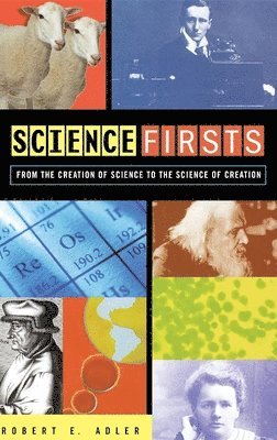 Robert E. Adler - Science Firsts, Inbunden