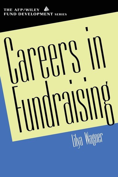 Lilya Wagner - Careers in Fundraising, Häftad