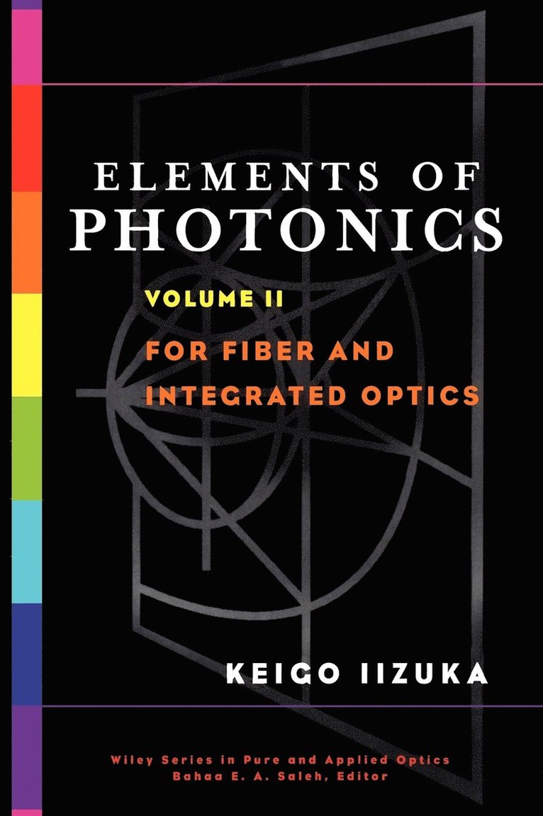 Elements of Photonics, Volume II 1