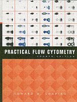 Howard M. Shapiro - Practical Flow Cytometry, Inbunden