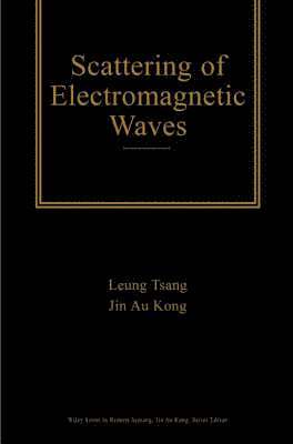 Leung Tsang, Jin Au Kong - Scattering of Electromagnetic Waves, 3 Volume Set, Inbunden