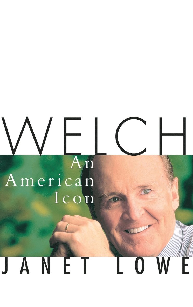 Janet C. Lowe, Margaret a. Lowe, Janet C Lowe, Margaret A Lowe - Welch: An American Icon, Inbunden