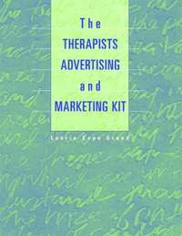bokomslag The Therapist's Advertising and Marketing Kit