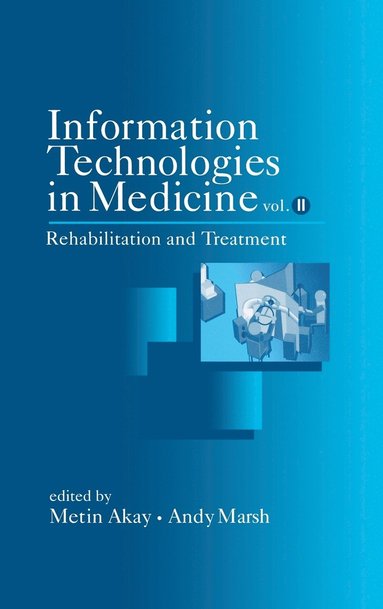 Akay, Metin Akay, Andy Marsh - Information Technologies in Medicine, Volume II, Inbunden